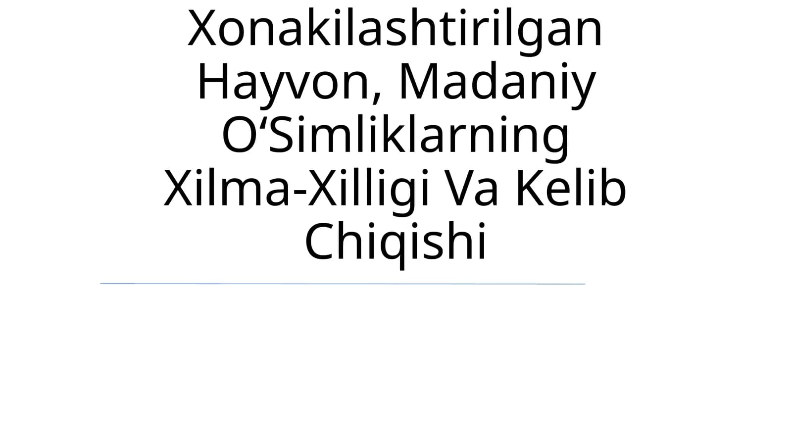 Xonakilashtirilgan Hayvon, Madaniy OʻSimliklarning Xilma-Xilligi Va Kelib Chiqishi