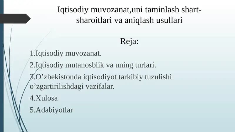 Iqtisodiy muvozanat,uni taminlash shart-sharoitlari va aniqlash usullari