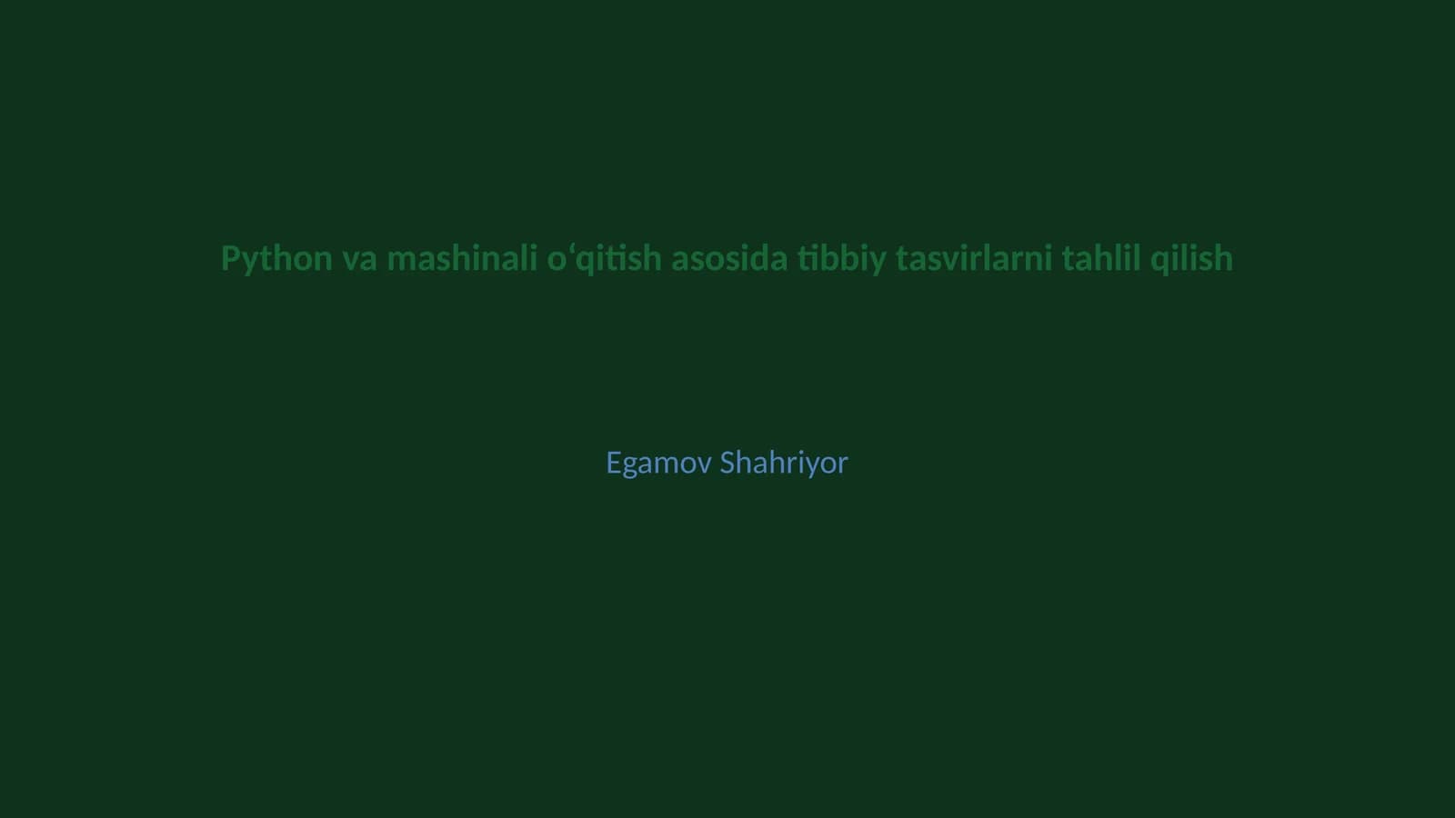 Python va mashinali o‘qitish asosida tibbiy tasvirlarni tahlil qilish
