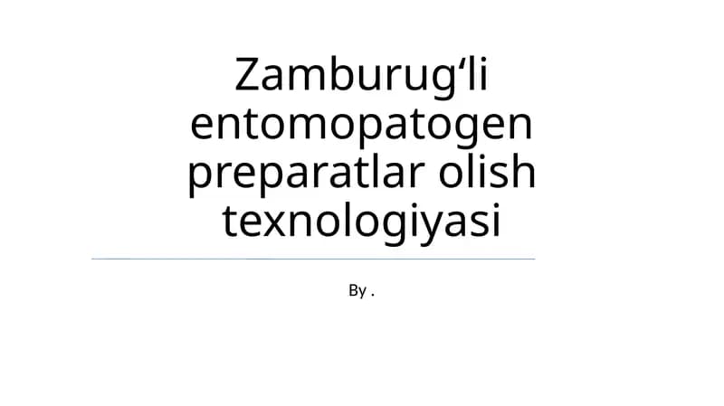 Zamburugʻli entomopatogen preparatlar olish texnologiyasi