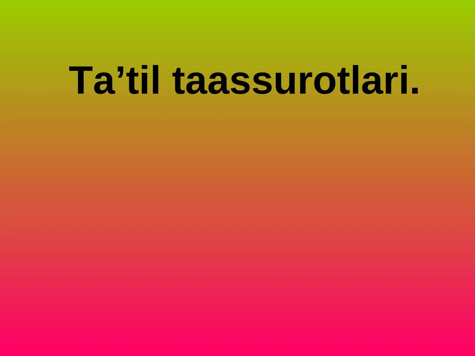 Ta’til taassurotlari