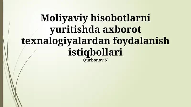 Zamonaviy IT Yechimlari va Ularning Moliyaviy Hisobotga Ta'siri