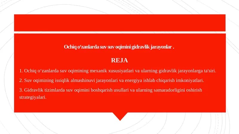 Ochiq oʻzanlarda suv suv oqimini gidravlik jarayonlar .