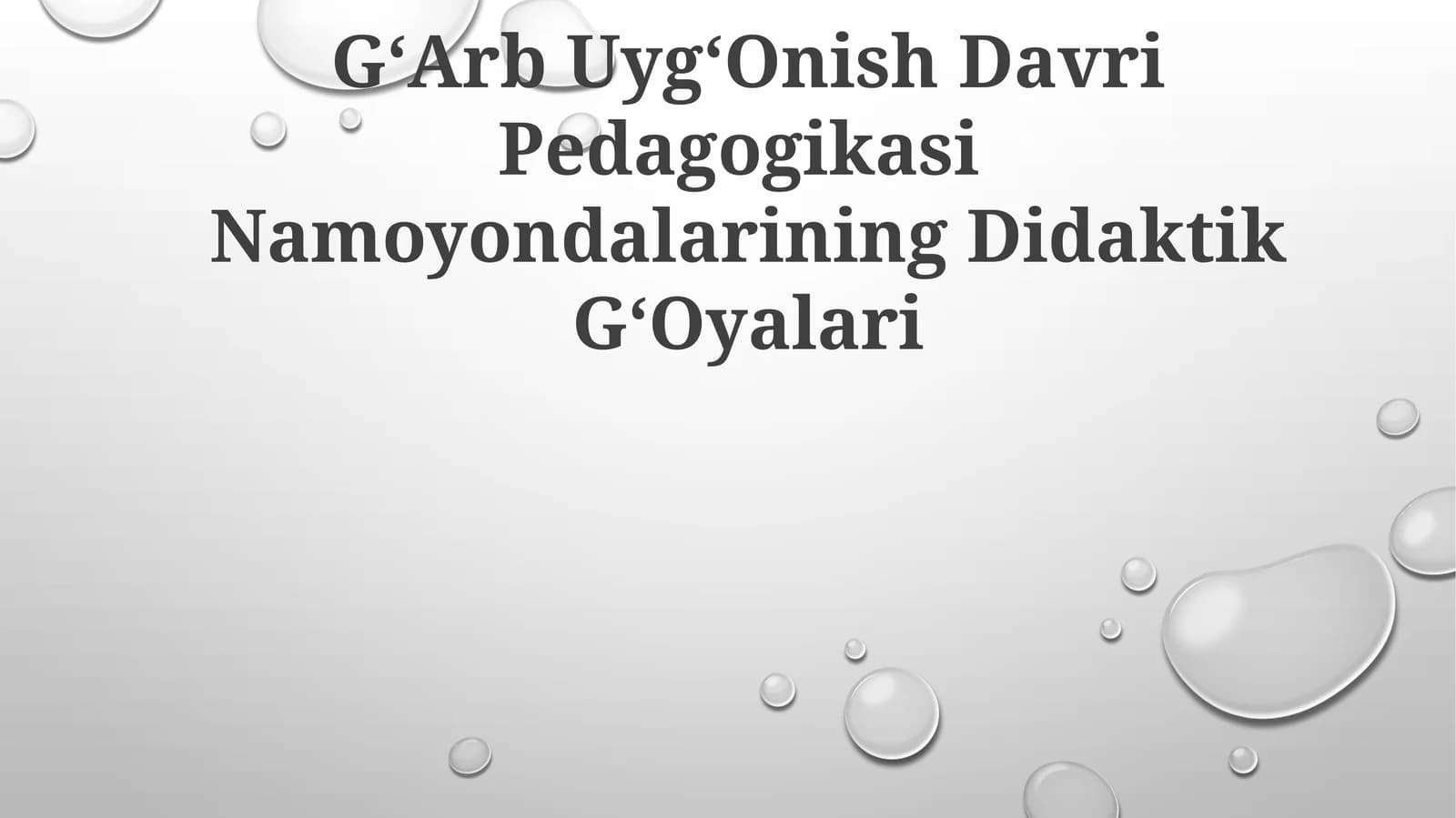 GʻArb UygʻOnish Davri Pedagogikasi Namoyondalarining Didaktik GʻOyalari