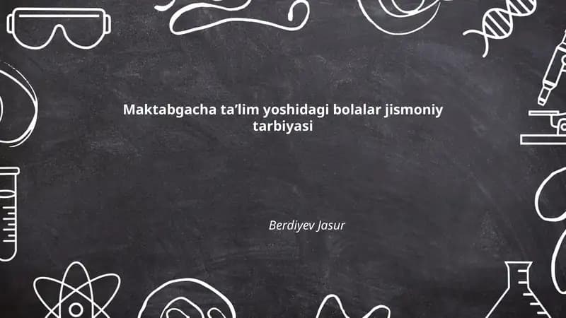 Maktabgacha taʼlim yoshidagi bolalar jismoniy tarbiyasi