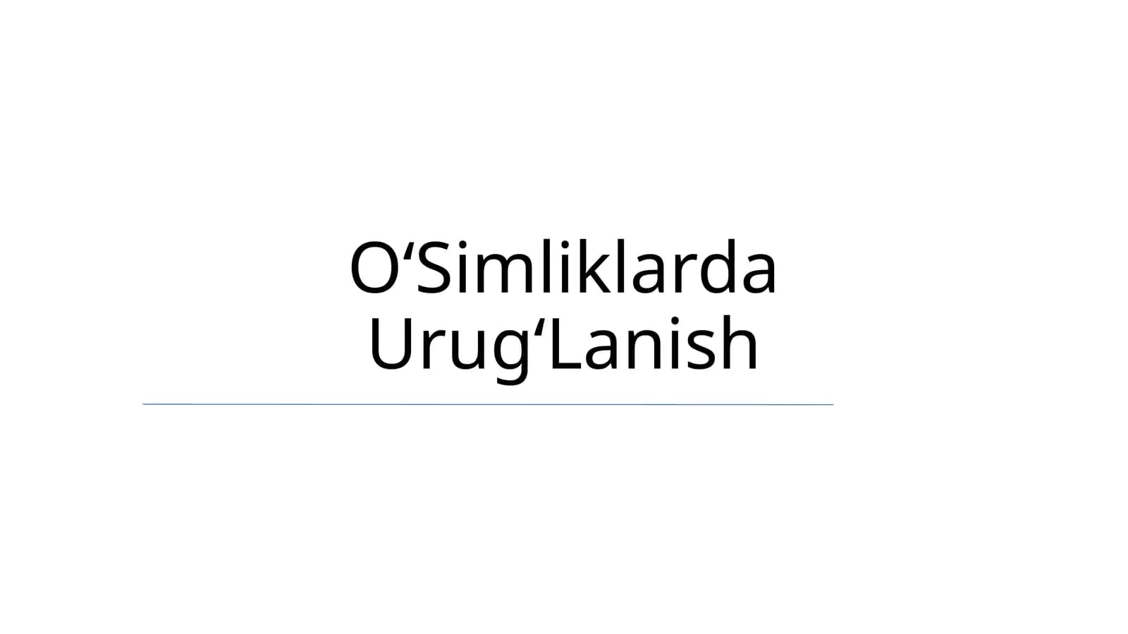 OʻSimliklarda UrugʻLanish