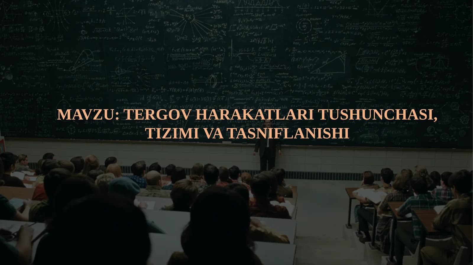 TERGOV HARAKATLARI TUSHUNCHASI, TIZIMI VA TASNIFLANISHI