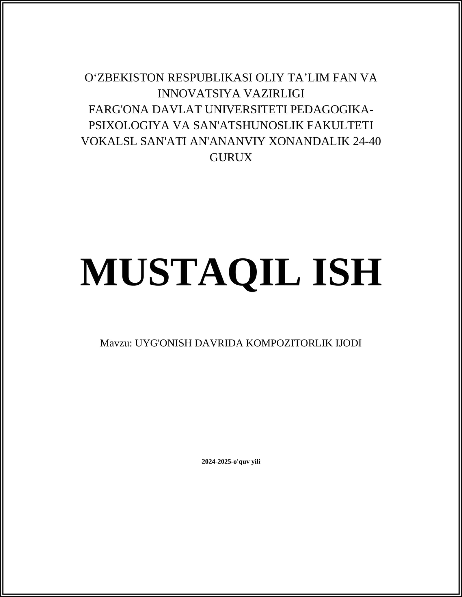 MUSTAQIL ISH Mavzu: UYG'ONISH DAVRIDA KOMPOZITORLIK IJODI
