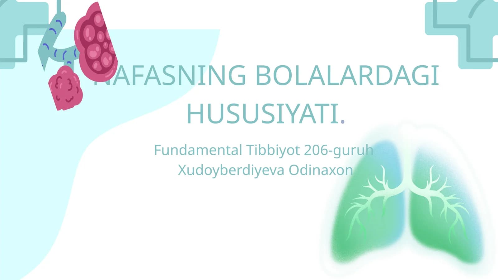 NAFASNING BOLALARDAGI HUSUSIYATI