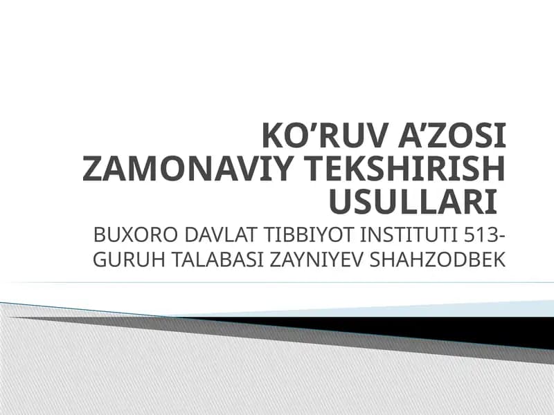 Ko‘ruva’zosi Zamonaviy Tekshirish Usullari