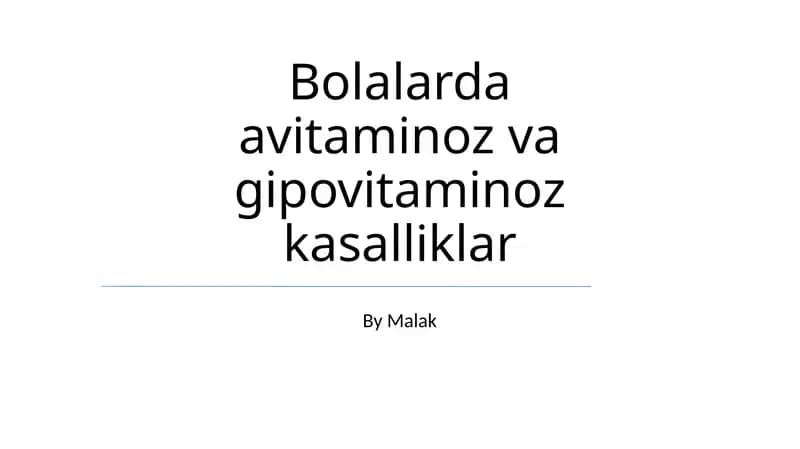 Bolalarda avitaminoz va gipovitaminoz kasalliklar