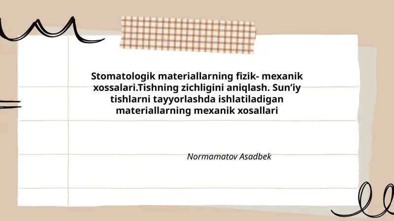Stomatologik materiallarning fizik- mexanik xossalari