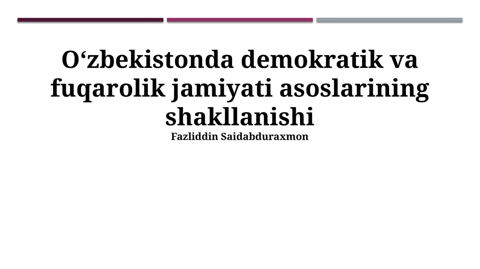 O'zbekistonda demokratik va fuqarolik jamiyati asoslarining shakllanishi