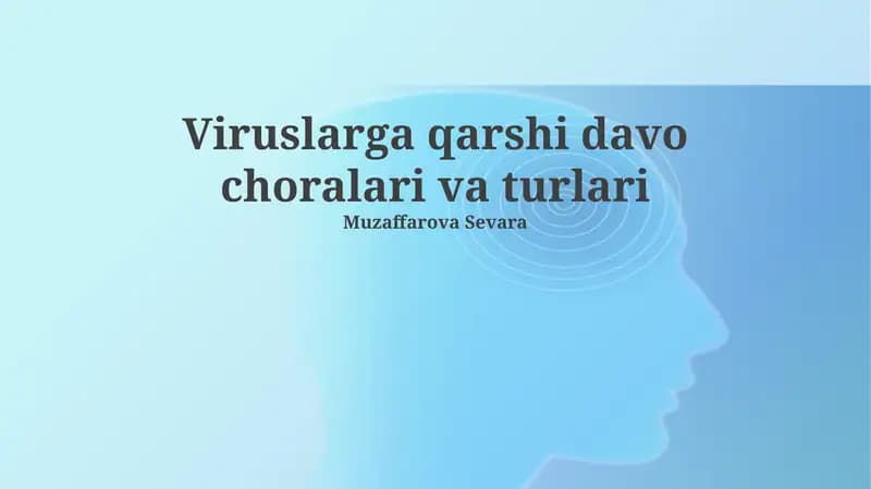 Viruslarga qarshi davo choralari va turlari