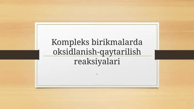 Kompleks birikmalarda oksidlanish-qaytarilish reaksiyalari