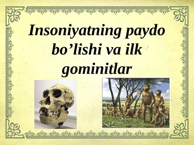 Insoniyatning paydo bo'lishi va ilk g'oyalar
