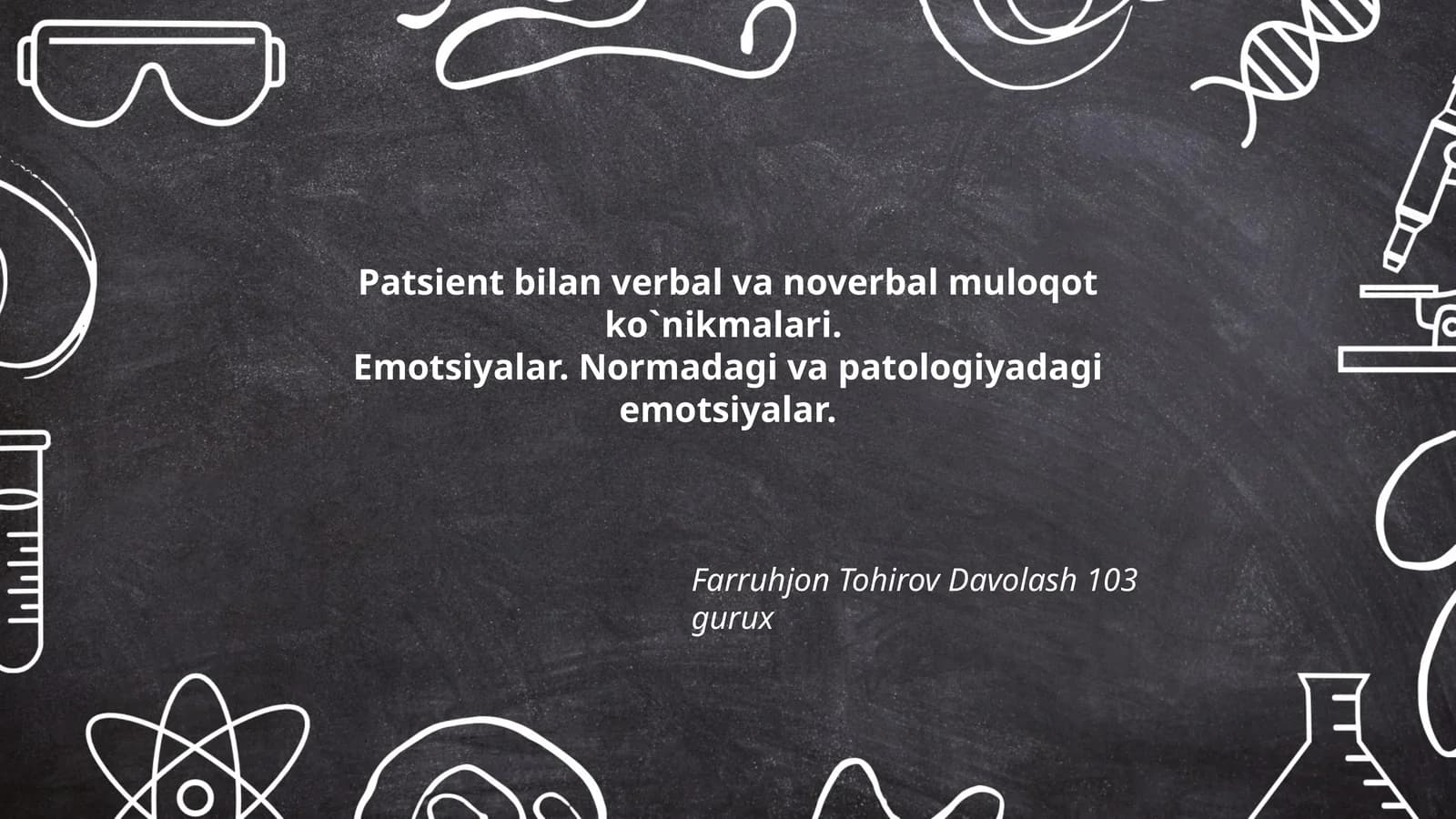 Patsient bilan verbal va noverbal muloqot ko`nikmalari