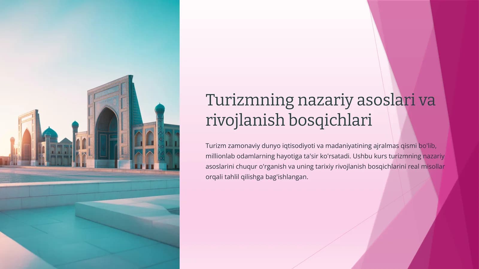 Turizmning nazariy asoslari va rivojlanish bosqichlari