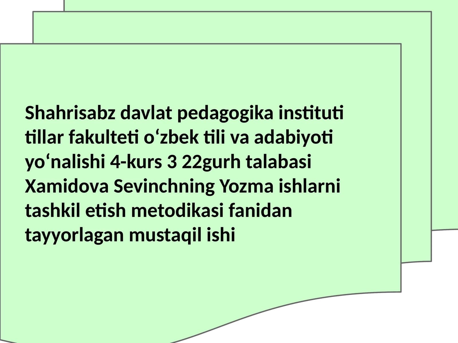 Yozma ishlar metodikasi fanidan tayyorlangan mustaqil ishi