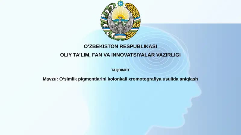 Oʻsimlik pigmentlarini kolon kalixromotografiya usulida aniqlash