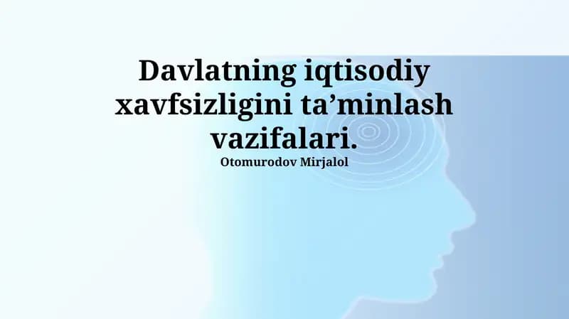 Davlatning iqtisodiy xavfsizligini ta'minlash vazifalari