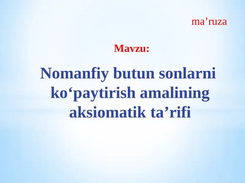 Nomanfiy butun sonlarni ko‘paytirish amaliyati