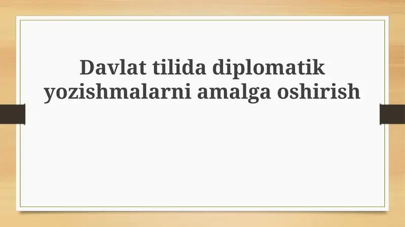 Davlat tilida diplomatik yozishmalarni amalga oshirish