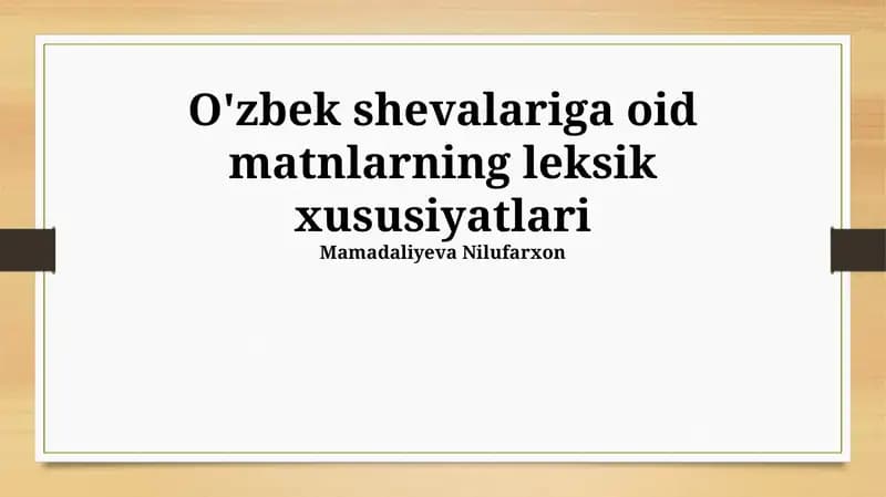 Oʻzbek shevalariga oid matnlarning leksik xususiyatlari