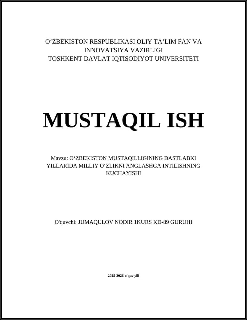 O‘ZBEKISTON MUSTAQILLIGINING DASTLABKI YILLARIDA MILLIY OʻZLIKNI ANGLASHGA INTILISHNING KUCHAYISHI