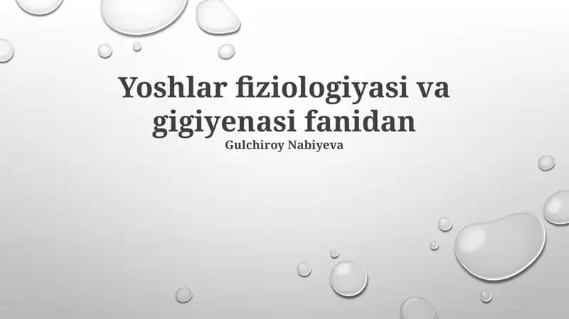 Yoshlar fiziologiyasi va gigiyenasi fanidan