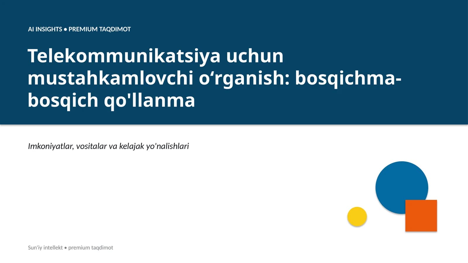 AI INSIGHTS • PREMIUM TAQDIMOT