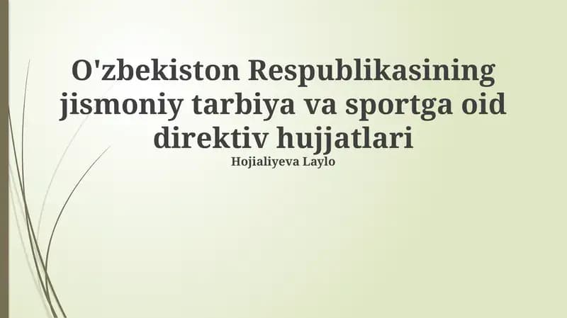 O'zbekiston Respublikasining jismoniy tarbiya va sportga oid direktiv hujjatlari