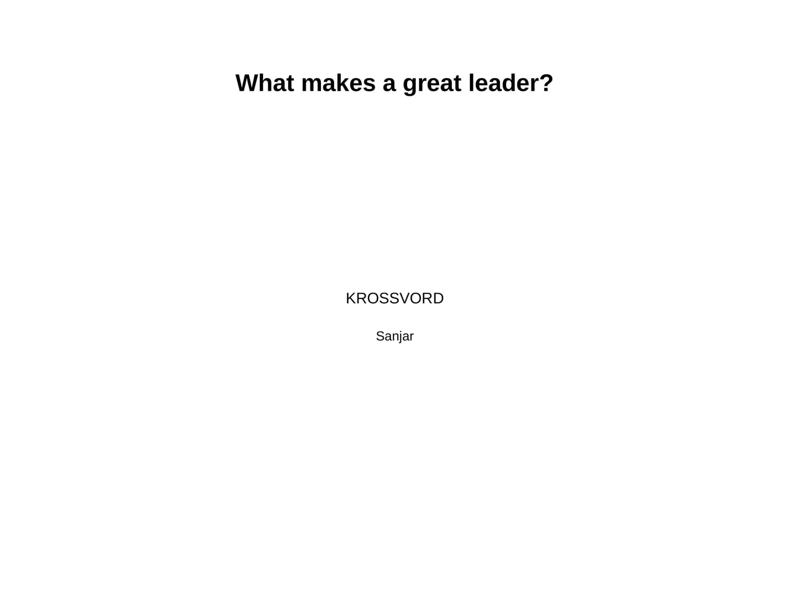 What makes a great leader?
