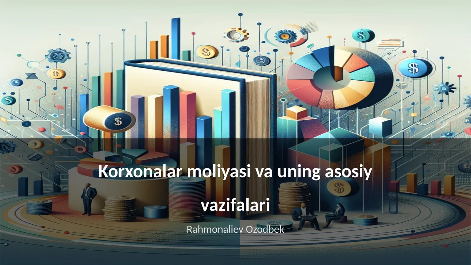 Korxonalar moliyasi va uning asosiy vazifalari