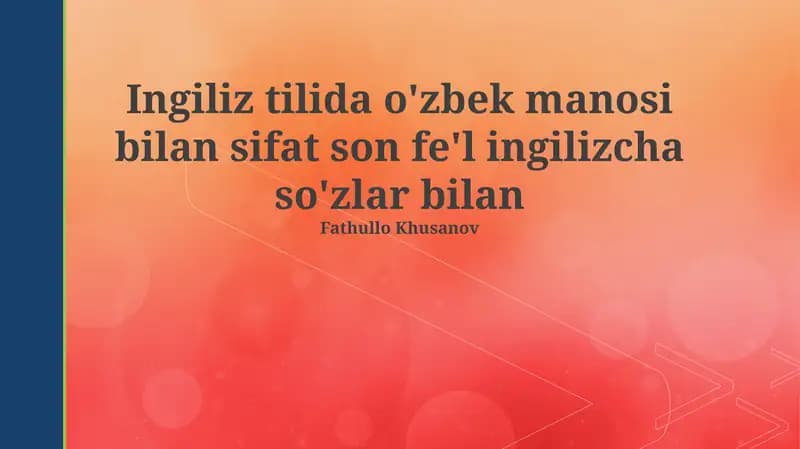 Sifatlar, Sonlar, Fe'llar: Asosiy Tushunchalar