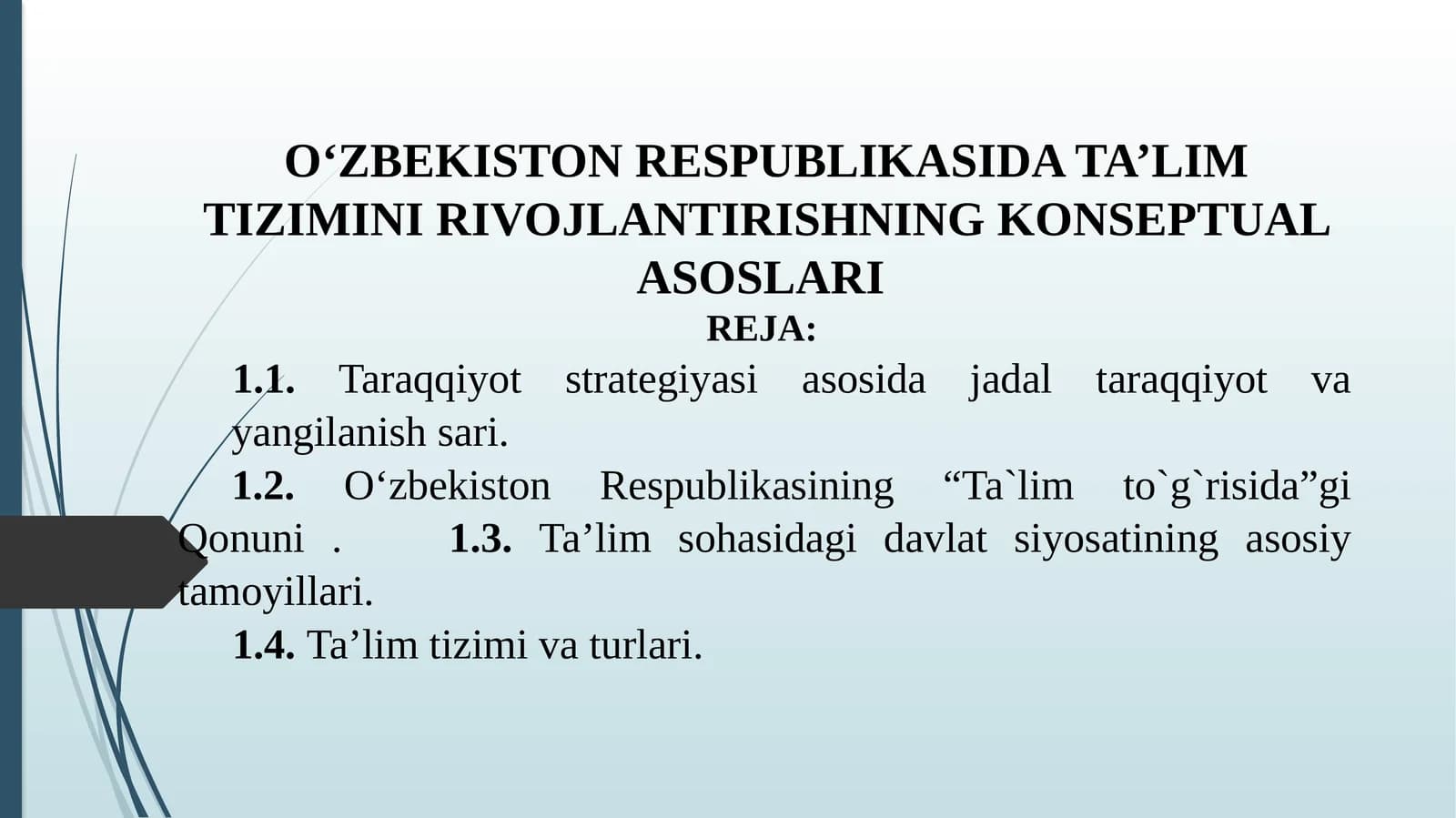 O‘ZBEKISTON RESPUBLIKASIDATА’LIM TIZIMINI RIVOJLANTIRISHNING KONSEPTUAL ASOSLARI