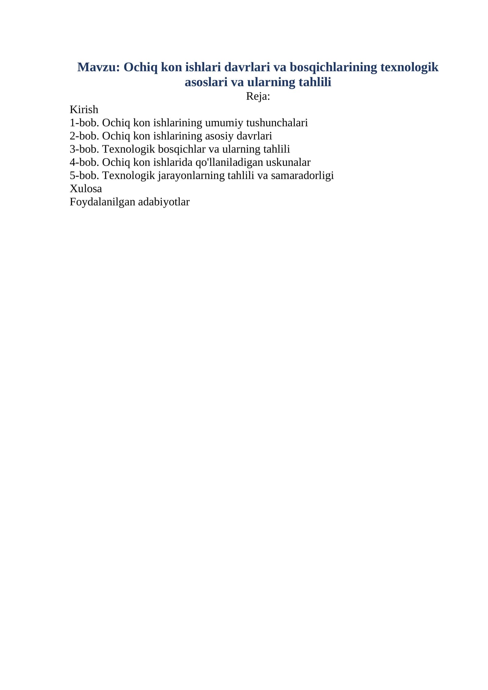 Ochiq kon ishlari davrlari va bosqichlarining texnologik asoslari va ularning tahlili