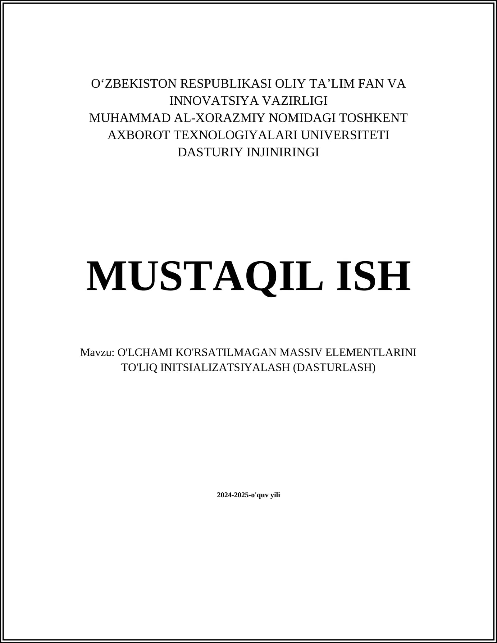 O'LCHAMI KO'RSATILMAGAN MASSIV ELEMENTLARINI TO'LIQ INITSIALIZATSIYALASH (DASTURLASH)