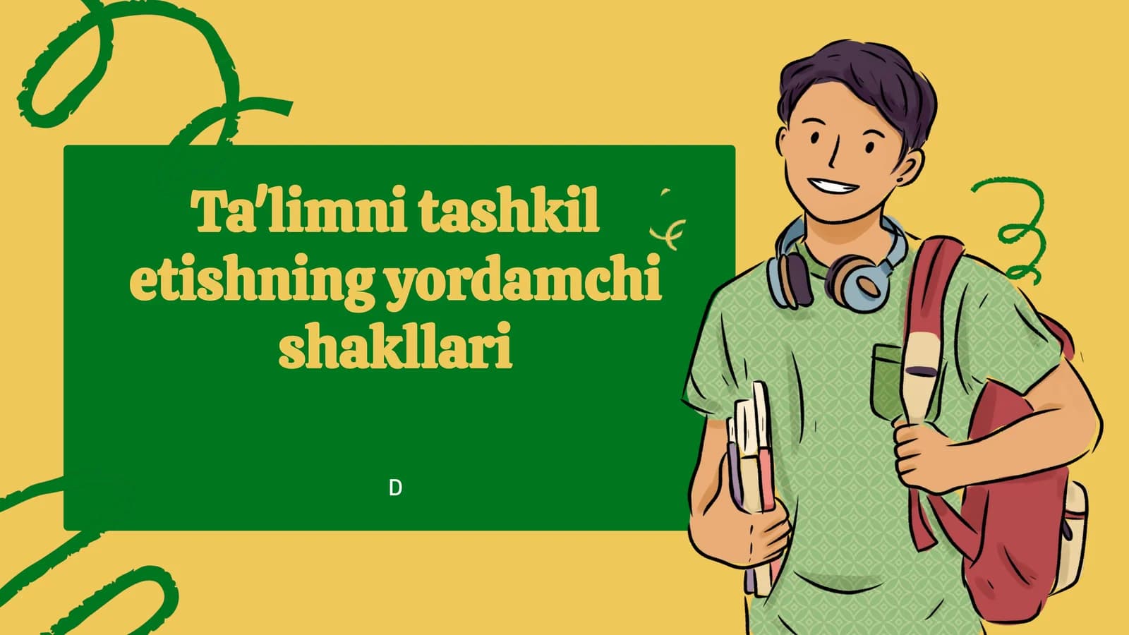 Ta'lim tashkil etilishining yordamchi shakllari