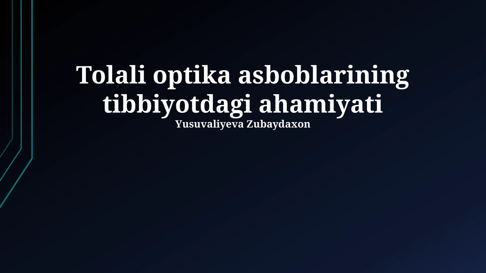 Tolali optika asboblarining tibbiyotdagi ahamiyati