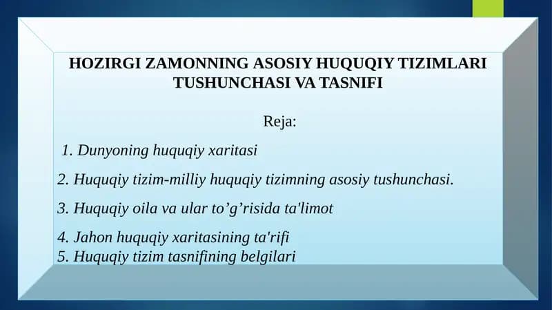 HOZIRGI ZAMONNINGASOSIY HUQUQIY TIZIMLARITUSHUNCHASI VATASNIFI