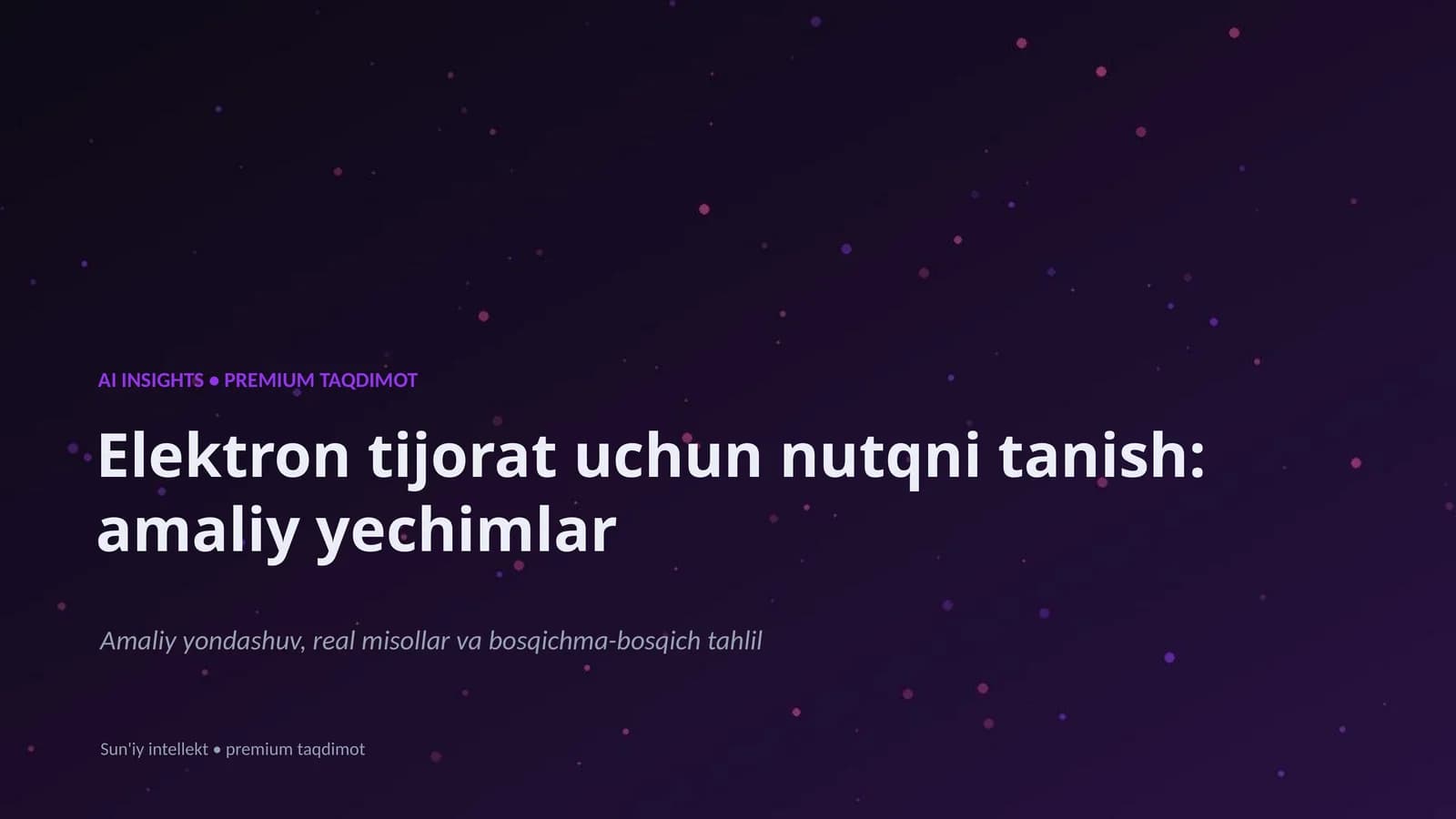 Elektron tijorat uchun nutqni tanish: amaliy yechimlar