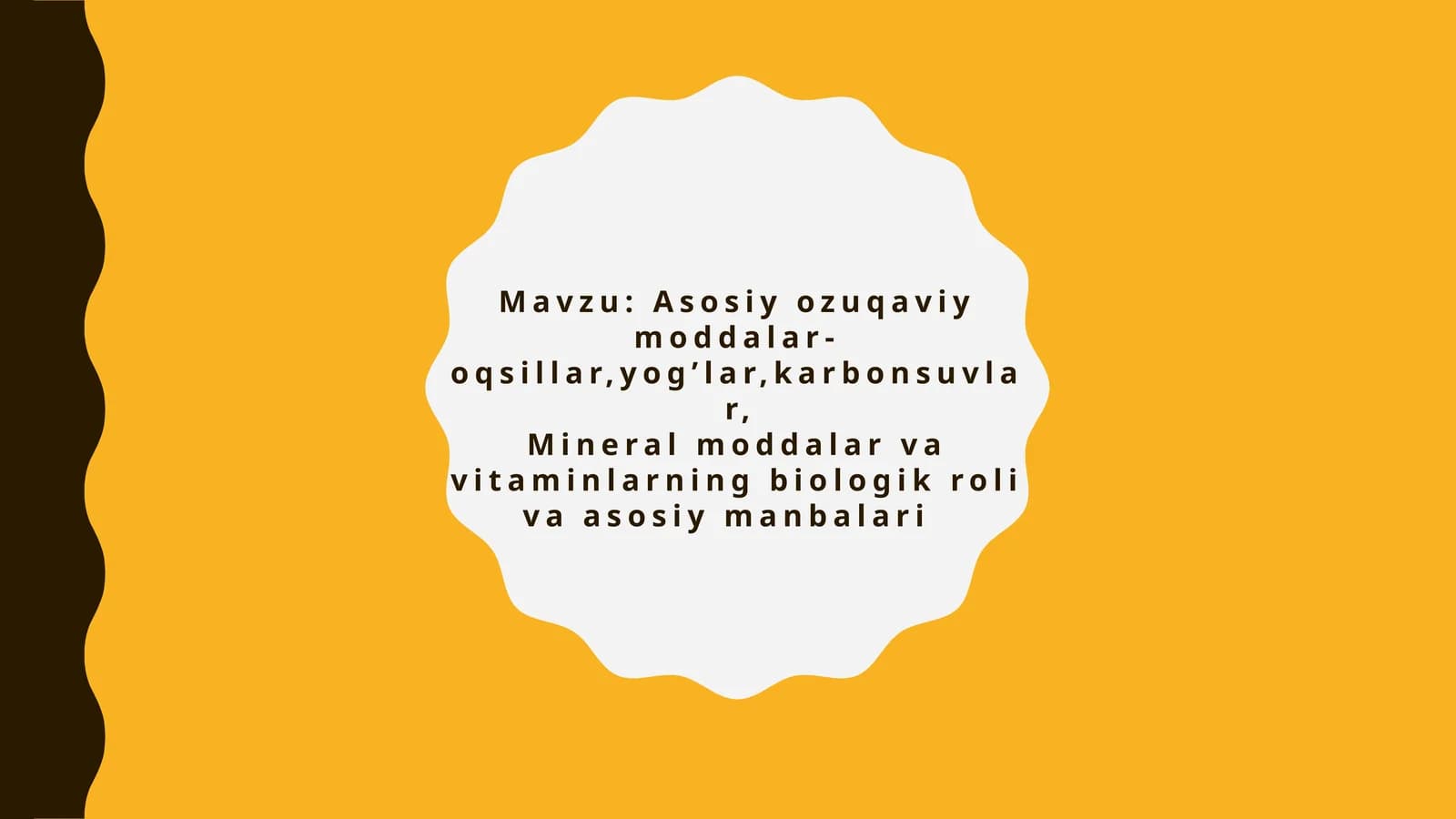 Mavzu: Asosiy ozuqaviy moddalar-oqsillar,yog’lar,karbonsuvlar,
Mineral moddalar va vitaminlar.