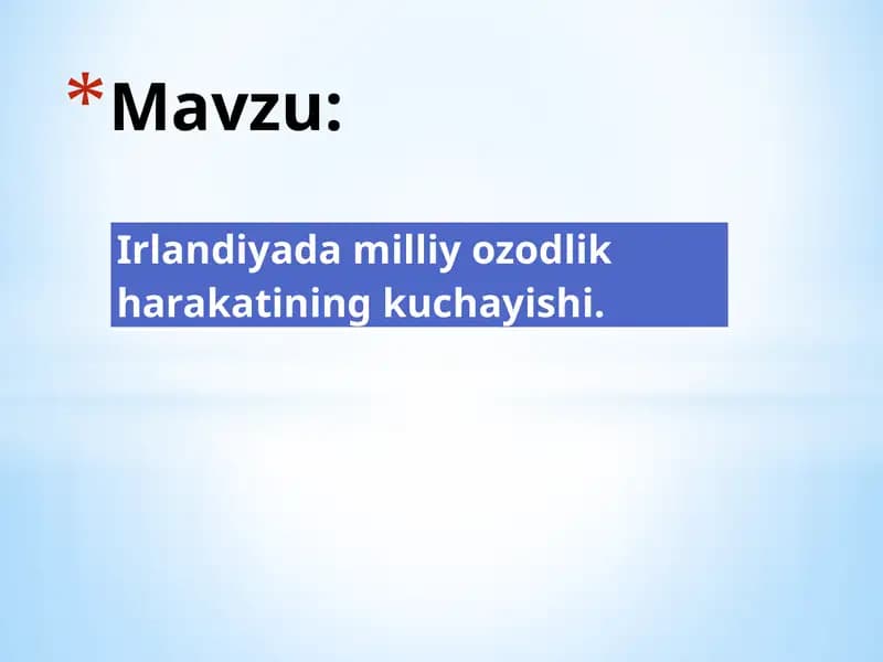 Irlandiyada milliy ozodlik harakatining kuchayishi.
