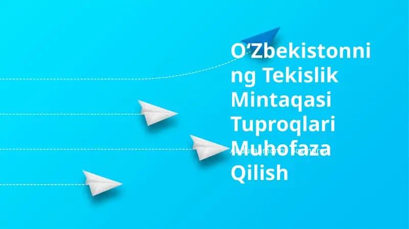 O'zbekistonning Tekislik Mintaqasi Tuproqlari Muhofaza Qilish