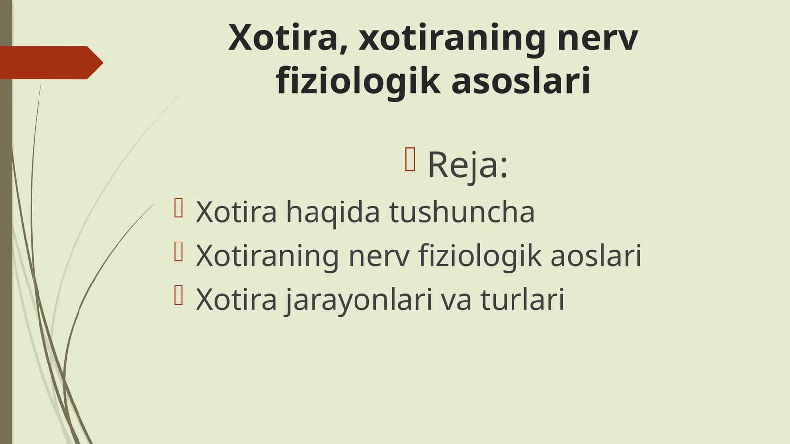 Xotira, xotiraning nerv fiziologik asoslari
