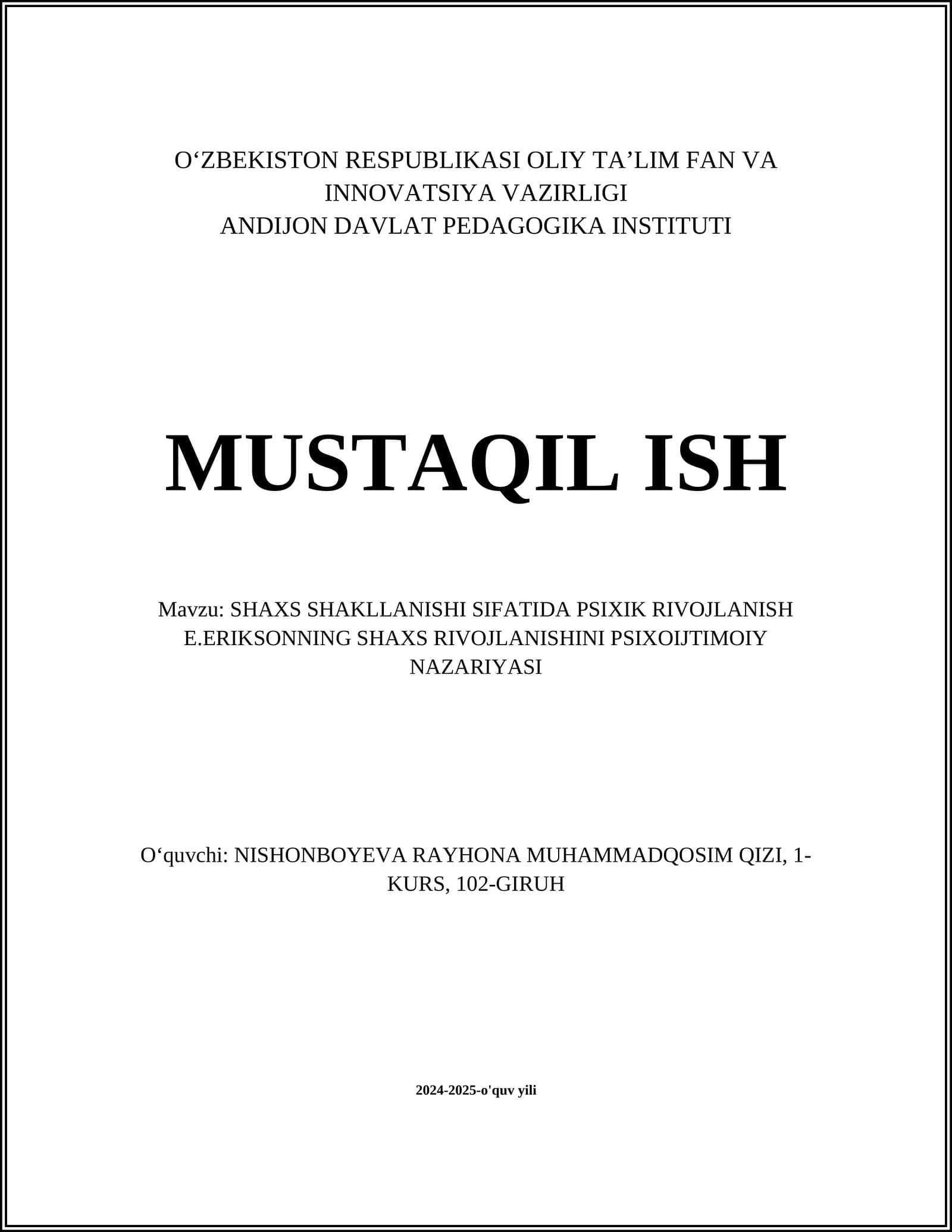 SHAXS SHAKLLANISHI SIFATIDA PSIXIK RIVOJLANISH E.ERIKSONNING SHAXS RIVOJLANISHINI PSIXOIJTIMOIY NAZARIYASI
