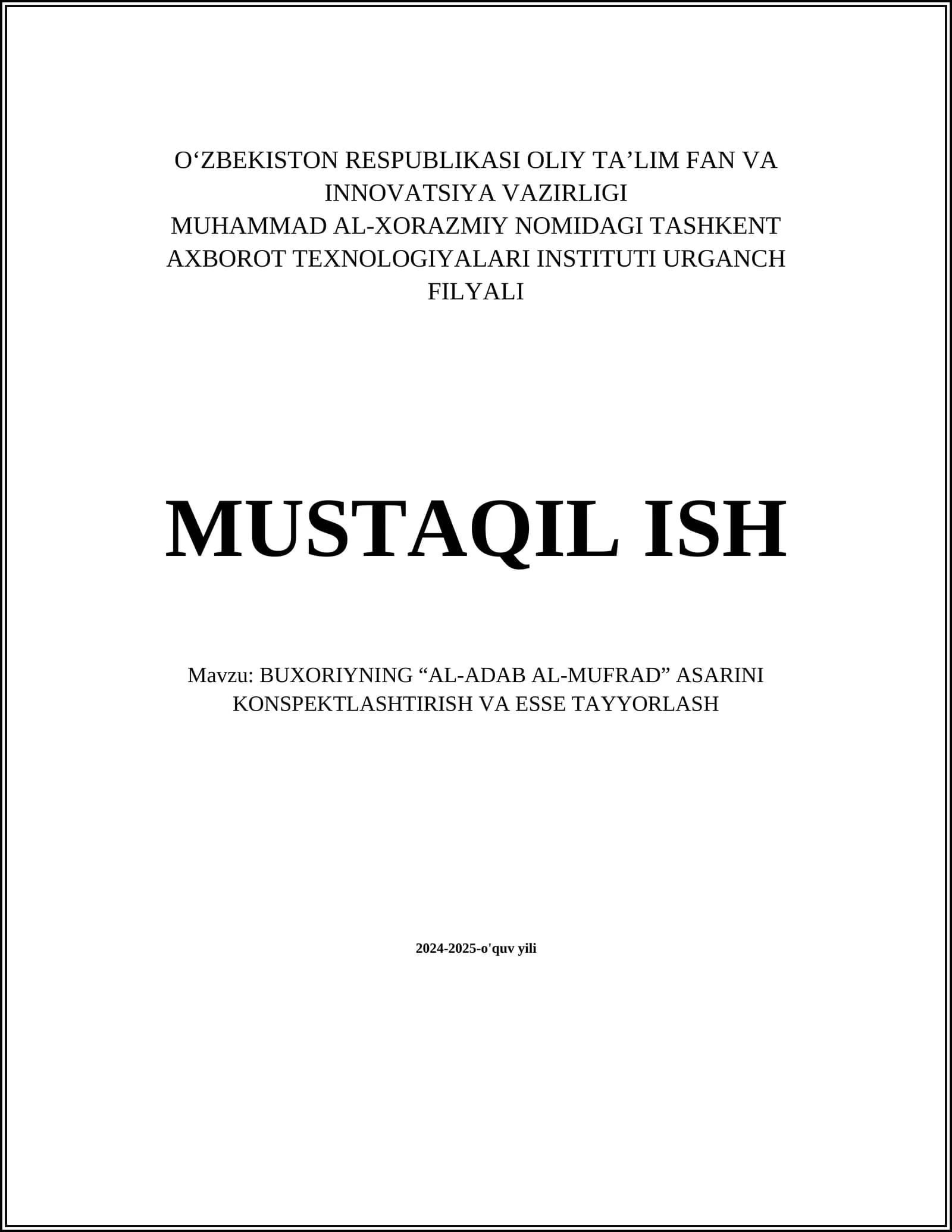 BUXORIYNING “AL-ADAB AL-MUFRAD” ASARINI KONSPEKTLASHTIRISH VA ESSE TAYYORLASH