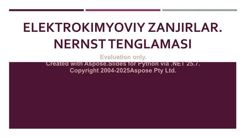 Elektrokimyoviy zanjirlar. Nernst tenglamasi