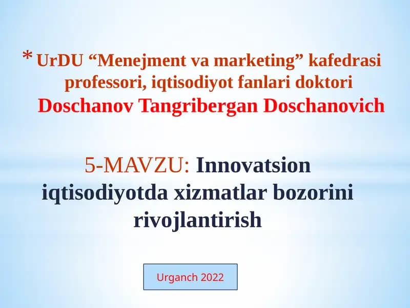 Innovatsion iqtisodiyotda xizmatlar bozorini rivojlantirish